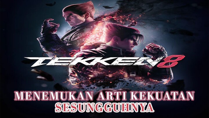 PERJALANAN JIN KAZAMA BERLANJUT | REVIEW GAME: TEKKEN 8