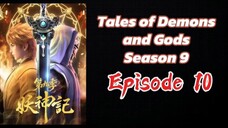 Tales of Demons and Gods Season 9 Episode 10 (Sub Indo) HD