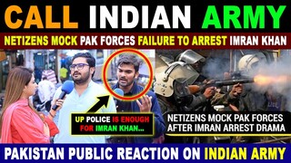 'CALL INDIAN ARMY' | Twitter Mocks Pak Forces Failure To Arrest Imran Khan In Lahore | Sana Amjad