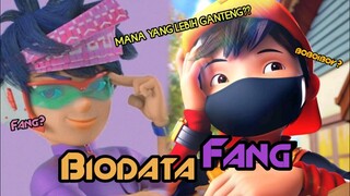 Mana Yang Lebih Ganteng?? BOBOIBOY?? FANG?? - BIODATA FANG