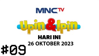 Upin & Ipin Hari Ini #09 - Live Streaming MNCTV Hari Ini - 26-10-2023 ( RCTI+ ) | WTOCD