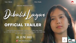 " DIBALIK LAYAR " Short Movie Baper !! ( TRAILER )