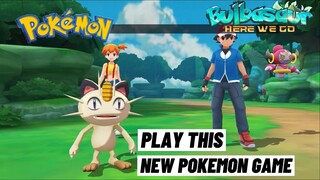 New Pokemon Game! Pocket: Here We Go Bulbasaur: Here We Go Gameplay First Look BETA