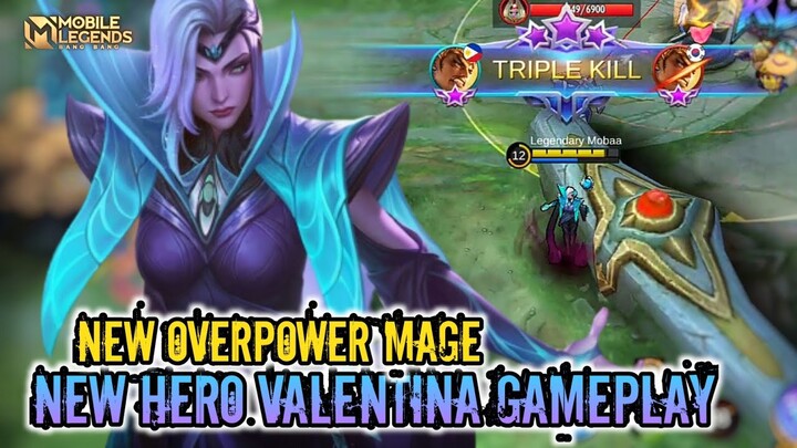 New Hero Valentina Gameplay , Overpower Mage - Mobile Legends Bang Bang 