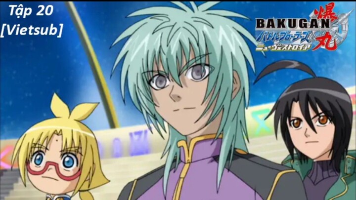 Bakugan Battle Brawlers - New Vestroia [Japanese] Vietsub -Tập 20  Chiến Binh Bakugan SS2
