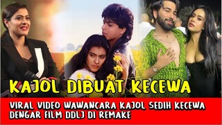 Heboh! Kajol Ungkap Kekecewaaan Setelah Film DDLJ & K3G di Remake,  Himbau Penonton...