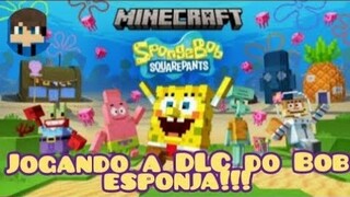 Jogando a DLC Do Bob Esponja!!!