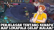 KENAPA YA MAP LOKAPALA GELAP?? BERIKUT ALASANNYA | LOKAPALA INDONESIA