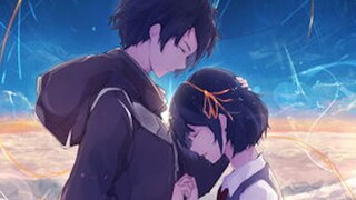 [Your Name/1080p/Low Burn] Berlari ke arah meteor hanya untuk menemuimu