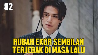 RUBAH EKOR SEMBILAN TERJEBAK DI MASA LALU #2