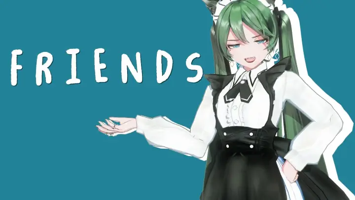 【2D Rendering】We are just friends 【FRIENDS】