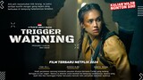 Trigger Warning - Film Hollywood Karya Sutradara Asal Indonesia | Rekomendasi Film Terbaru 2024