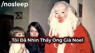 Tôi Đã Nhìn Thấy Ông Già Noel - nosleep