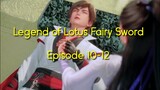 Legend of Lotus Fairy Sword Episode 10-12 Sub Indonesia
