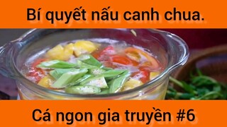 Bí quyết nấu canh chua cá ngon gia truyền phần 6