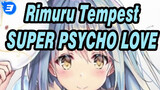Rimuru Tempest / SUPER PSYCHO LOVE / TenSura / Epic_3