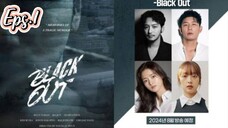 Black Out (2024) Eps.1 SUB INDO