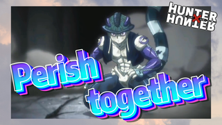 Perish together