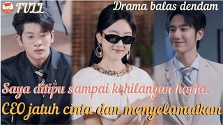 Suami menipu saya miliaran harta, CEO yang mencintai saya menyelamatkan saya!#minidrama