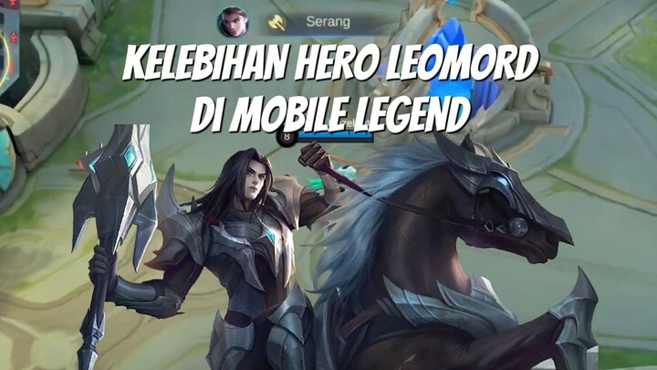 KELEBIHAN HERO LEOMORD