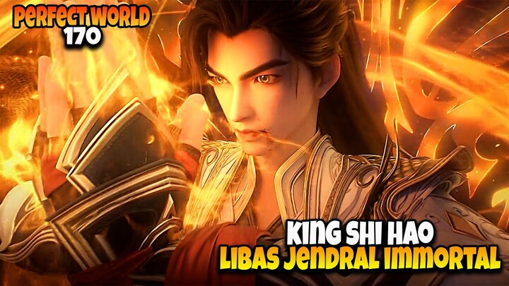 KING SHI HAO 🔥 SATU KALI PUKUL NYAWA MEYAL*NG ‼️ - ALUR CERITA PERFECT WORLD EPS 170