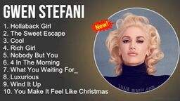 Gwen Stefani Greatest Hits Full Playlist