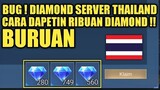 BURUAN ! BUG CARA DAPETIN RIBUAN DIAMOND DI SERVER THAILAND !! SEBELUM KETAUAN MOONTON