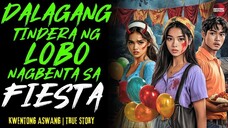 DALAGANG TINDERA NG LOBO NAPADPAD SA FIESTA Kwentong Aswang | True Story | 11-14-2025
