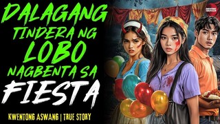 DALAGANG TINDERA NG LOBO NAPADPAD SA FIESTA Kwentong Aswang | True Story | 11-14-2025