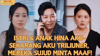 【IndoSub】Istri & Anak Hina Aku—Sekarang Aku Triliuner, Mereka Sujud Minta Maaf!#drama #minidrama