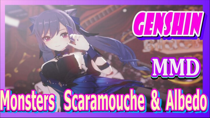 [Genshin  MMD]  Monsters  [Scaramouche & Albedo]