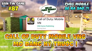 CALL OF DUTY MOBILE VNG CHÍNH THỨC MỞ ĐĂNG KÝ TRƯỚC, PUBG MOBILE SẼ RA SAO ?