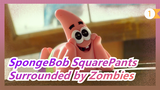 [SpongeBob SquarePants] Surrounded by Zombies Part 4_1
