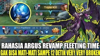 ARGUS REVAMP PAKE FLEETING TIME TERLALU OP BISA IMMORTAL SAMPE 12 DETIK