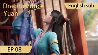 [Eng Sub] Dragon Prince Yuan EP8