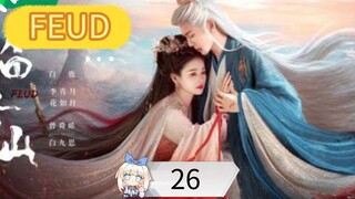 FEUD EPISODE 26 SUB INDO