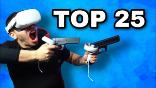 TOP 25 Quest 2 Games you MUST Play! (Best VR Games)