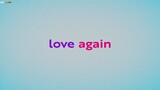 LoVe Again Sub Indo | 2021