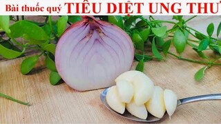 2 THỰC PHẨM TIÊU DIỆT SẠCH TẾ BÀO UNG THƯ TRONG CƠ THỂ