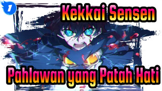 [Kekkai Sensen] 
Ingat? Untuk Pahlawan yang Patah Hati itu_1