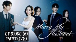 🇰🇷 Marry_my_husband | EP (6) Part (1/2)| [eng_sub] | @drama_fantasy |