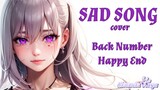 SAD SONG back number - Happy End (Akhir Yang Bahagia) COVER by Akazuki Maya