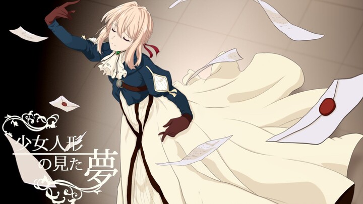 [Viết tay bởi Violet Evergarden] Giấc mơ của búp bê cô gái (Giấc mơ của búp bê cô gái)