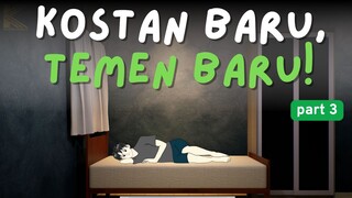 Kosan baru, temen baru - part 3 | Animasi anak Kosan | kinetranimasi