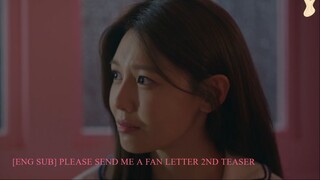 [ENG SUB] Please Send Me A Fan Letter 2nd Teaser