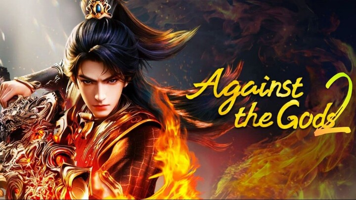 Against the Gods Season 2 Episode 5 (35) Subtitle Indonesia