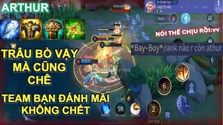 Bị chê "rank nào rồi còn chơi Arthur" và cái kết đánh mãi không chết