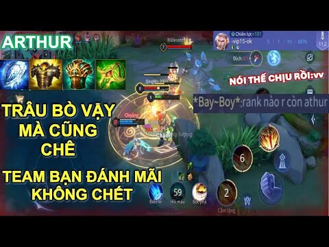 Bị chê "rank nào rồi còn chơi Arthur" và cái kết đánh mãi không chết