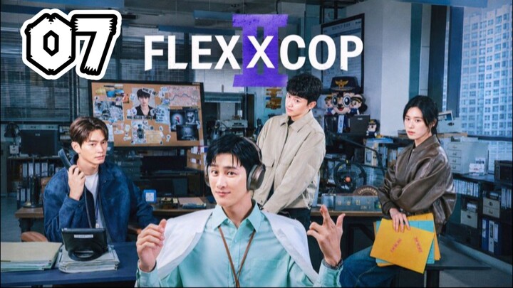 Flex X Cop Season 2 Episode 7 (Sub Indo)