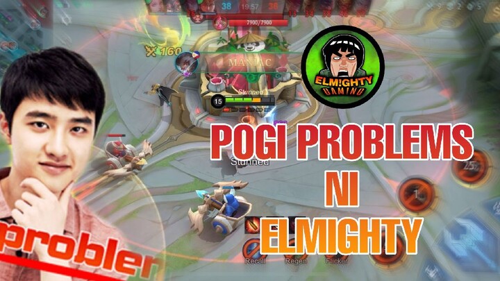 Pogi problems ni ELMIGHTY